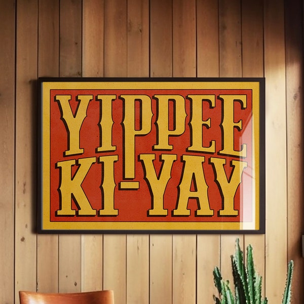 Yippee Ki-Yay Typografie Kunstdruck, Western Wanddekor, Schriftdesign, Maximalistische Kunst, Moderne Kunstdrucke, Cowboy Cowgirl Kunst, Kinderzimmer Dekor