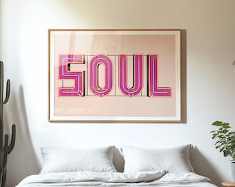 SOUL Neon Sign Typography Poster, Eclectic Wall Decor, Boho Art, Type Design, Graphic Print, maximalist art, pink pop art, Bright colorful