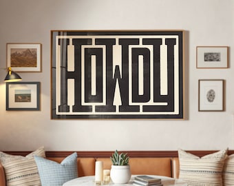 Howdy Typographie Art Print, Décor occidental, Art mural du Sud-Ouest, Affiche de design moderne, Art de la maison du Sud, Conception de types, Décoration murale de ranch