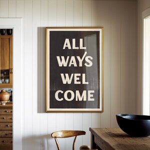 All Ways Welcome Typography Poster, Western Wall Art, Southwestern Decor, Entryway Art, Type Print, Eclectic Boho Design, Black and White