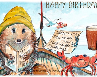 3045 HAPPY BIRTHDAY card Sea shanty sailor songs fisherman fisherman sailing singing  hedgehog sailor and crab with beer Can be personalised