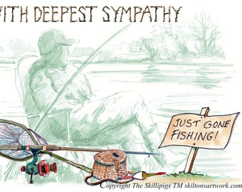2971 Sympathy card With deepest sympathy, just gone fishing. For a friend family fisherman angler beside a river or lake . rod net float