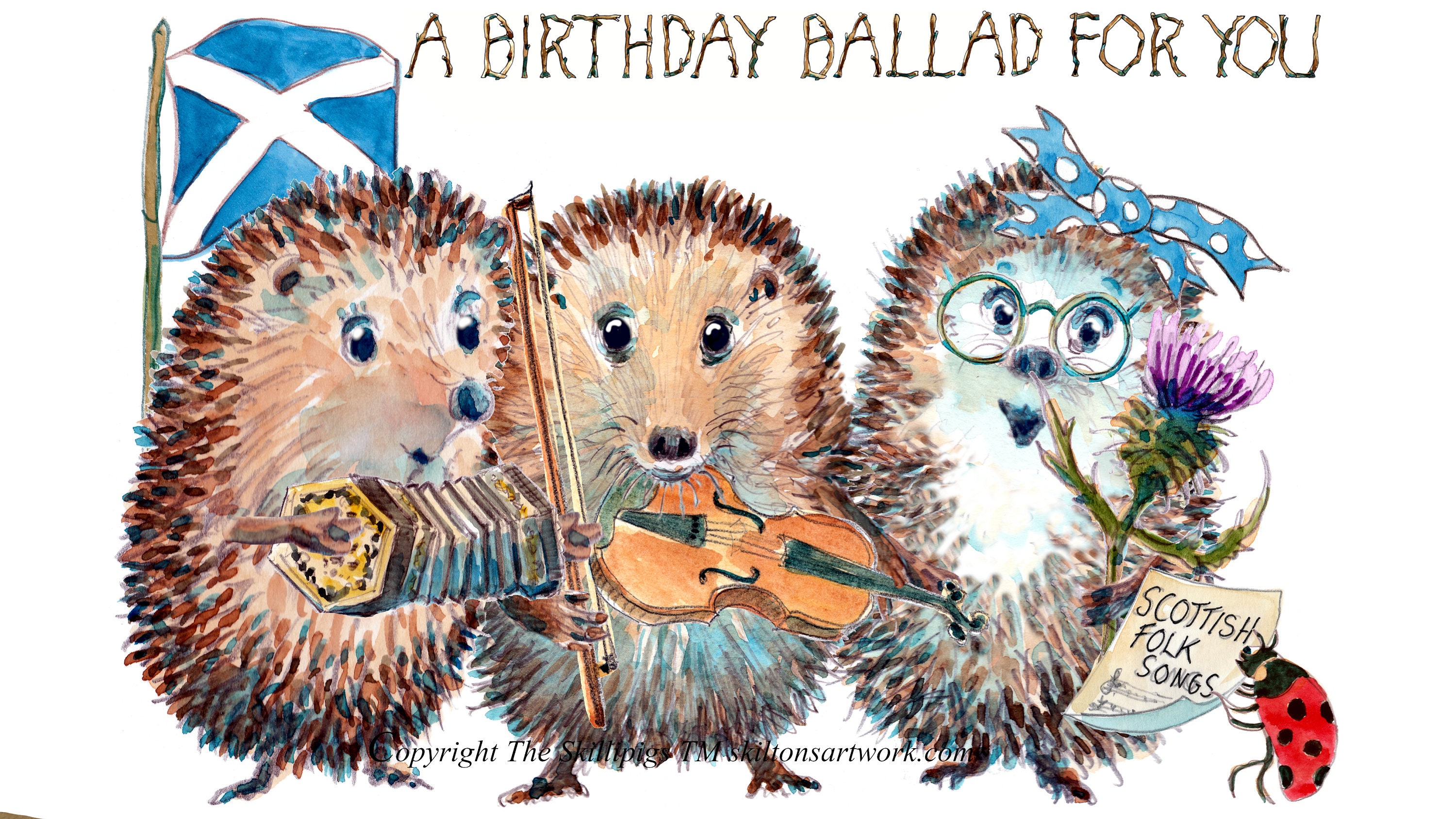 2503 Scottish Birthday card Scotland folk group hedgehogs card A Birthday Ballad for you. concertina violin and singer. Can be personalised.