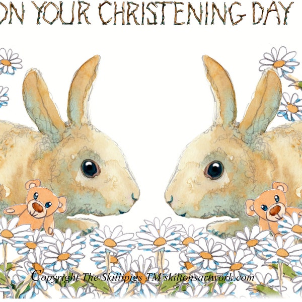 On your Christening day, Twins Christening card with a pair of baby rabbits and daisies. This can be personalised. No. 3216