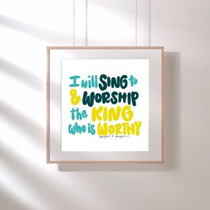 Sing and Worship Print