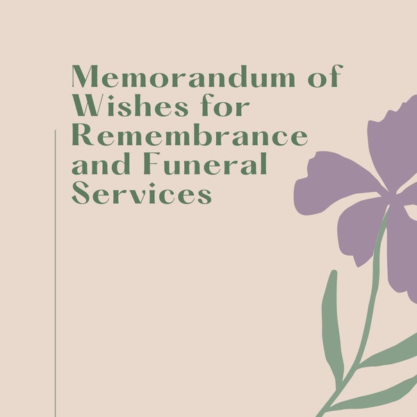 Memorandum for Funeral and Burial Wishes