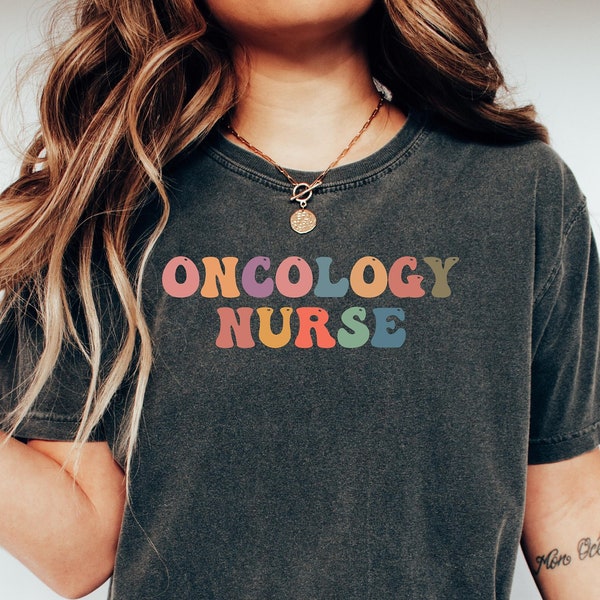 Comfort Colors Oncology Nurse T-shirt, Oncology Nurse Shirt, Oncology Nurse Shirts, Cancer Awareness Shirt, Nurse Grad Shirts