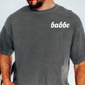 Babbo Shirt, Italian Dad T-Shirt, Gift for Fathers Day, Personalized Papa Gift, Italy Father Tee, Festa del Papa, Minimalist Style