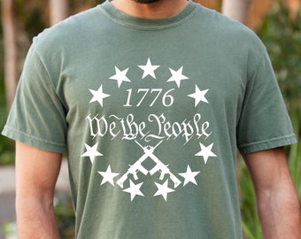 Comfort Colors 1776 We The People Shirt, Patriotic Men T-shirt, American Patriot Tee, Mens USA Gift, Second Amendment Tee,USA Flag T-shirt