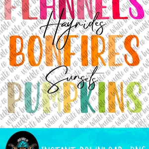 Flannels,hayrides,bonfires,sunsets and pumpkins png, PNG Sublimation Design, Fall Sublimation,Digital Download