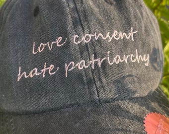 Embroidered black vintage cap with the text "love consent - hate patriarchy" in pink | Unisex Dad Hat | Embroidered cap | 100% cotton