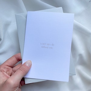 Trauzeugin fragen Karte | Can't say I do without you | Brautjungfern fragen
