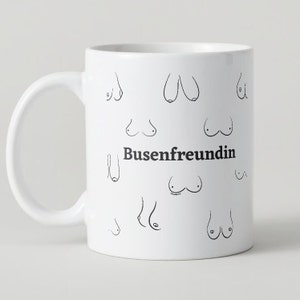 Coffee cup Busenfreundin b/w printed on both sides gift for the girlfriend dishwasher and microwave safe image 1