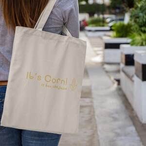 Its Corn Tote Bag | Canvas Tote Bag