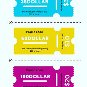 May include: Three colorful coupons with different discount amounts. The top coupon is blue and offers $5 off a purchase of $35 or more. The middle coupon is yellow and offers $10 off a purchase of $60 or more. The bottom coupon is pink and offers $20 off a purchase of $100 or more.