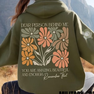 Dear Person Behind Me T-Shirt, You Matter Sweater-Shirt Gifted, You Are Enough Shirt, Mental Health Matters Tee Shirt, Kindness Shirt Gifte
