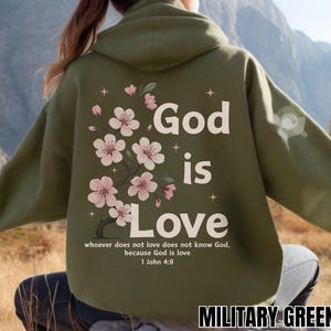 God Is Love Sweatshirt Christian Floral Hoodie Bible Versed Sweater Faith Based Shirt Religious Gift Women Christianity Flower Pullover Gift