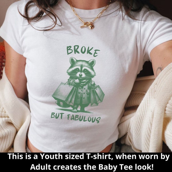 Broke But Fabulous Shirt, Funny Y2K Baby Tee, Raccoon Shopper T Shirt, Sarcastic Shopaholic Shirt, Thrifting Shirt, Shoppen, Teenage Fashion