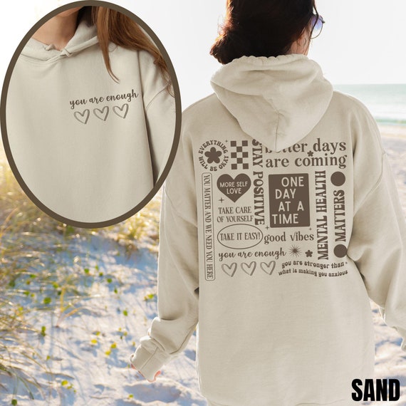 You Are Enough Hoodie, Mental Health Sweatshirt, Y2K Clothing, Inspirational Shirt, Kindness Jumper, Self Love Pullover, Positive Vibes Tee