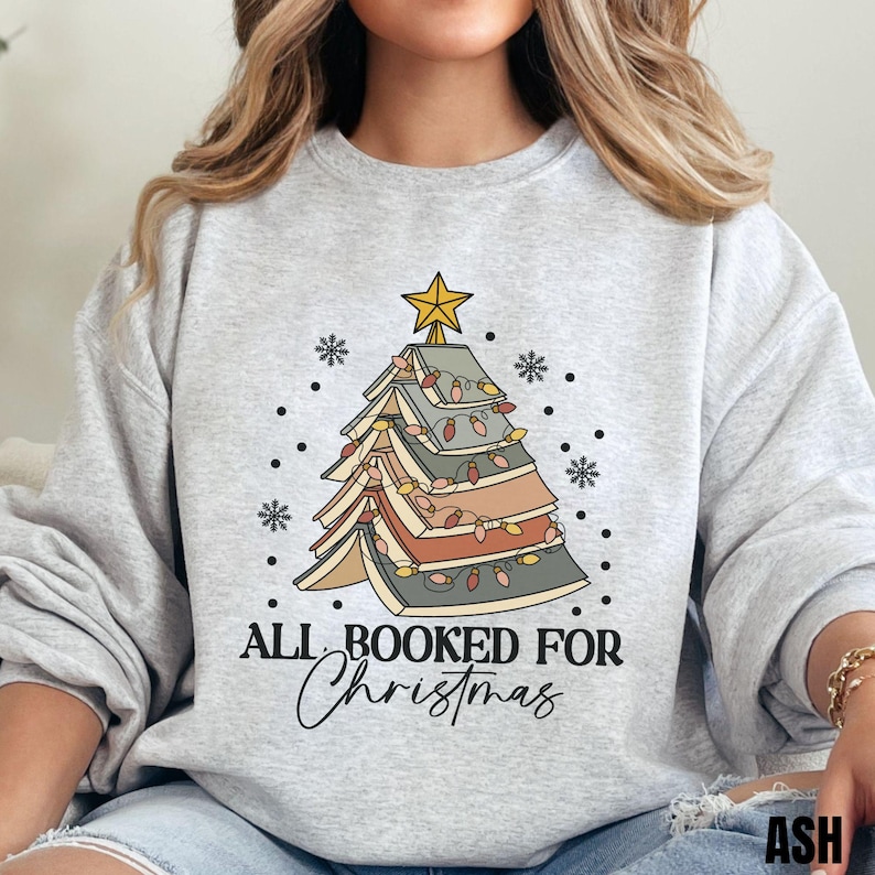 Christmas Book Tree Sweatshirt, All Booked for Christmas Shirt Gift for Librarian, Book Lover Xmas Hoodie, Holiday Bookish Merch, Bookworm image 2