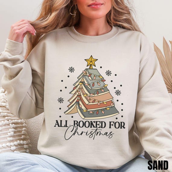 Christmas Book Tree Sweatshirt, All Booked for Christmas Shirt Gift for Librarian, Book Lover Xmas Hoodie, Holiday Bookish Merch, Bookworm