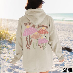 Keep on Growing Shirt, Boho Motivational Sweatshirt, Self Love Hoodie, Boho Floral, Girlfriend Gift, Inspirational Tee, Positive Sweater image 3