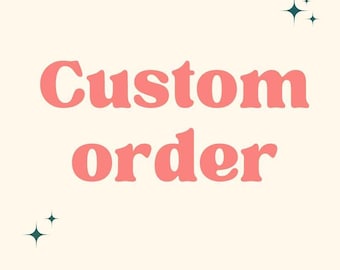 Custom order for Simone