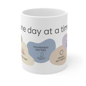 One Day At A Time Mug Wrap PNG | Sobriety Daily Reminder Design | Recovery Affirmation Sublimation | AA NA Sober Gift Coffee Mug