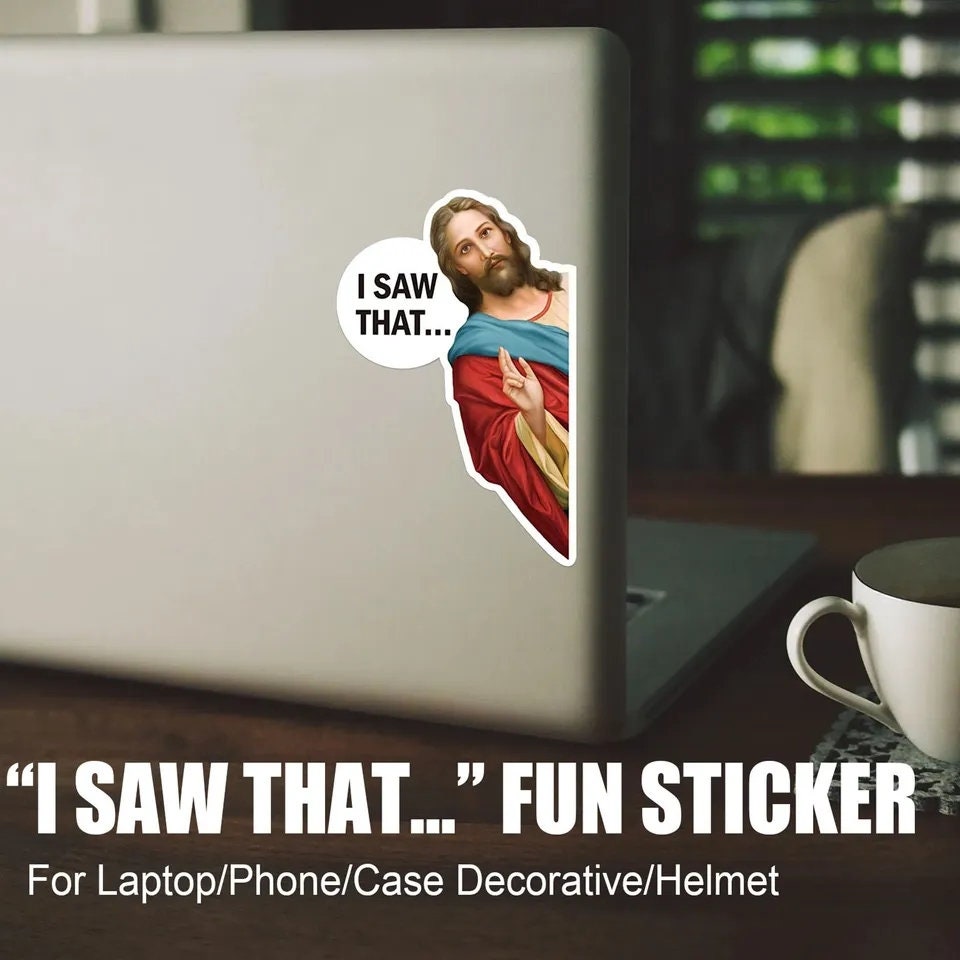 I Saw That Funny Jesus Sticker: Personalized, Laptop, Water Bottle