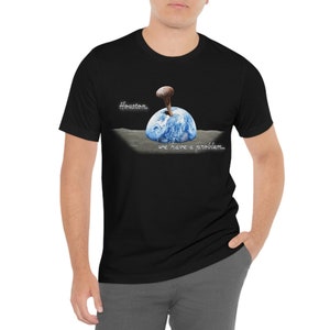 Houston, we have a problem... - Unisex Jersey Short Sleeve Tee, t shirt, tshirt, t-shirt for him, t-shirt for her, men&#39;s tee, women&#39;s tee