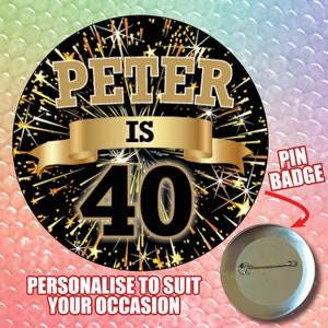 75mm Any Age name Personalised Custom Metal Pin Badge various Colours 18th 21st 30th 40th 50th 60th Fireworks Stars- UK Made 1081