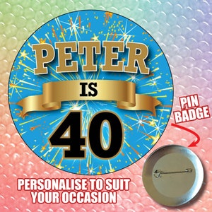 75mm Any Age name Personalised Custom Metal Pin Badge various Colours 18th 21st 30th 40th 50th 60th Fireworks Stars- UK Made 1081