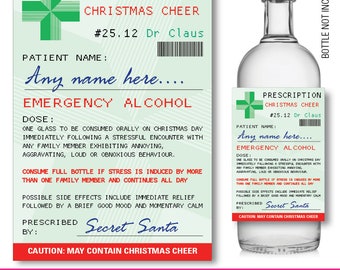 May include: A clear glass bottle with a silver cap, labelled with a humorous "Emergency Alcohol" prescription. The label features a green cross, text, and space for personalization. The words "Christmas Cheer" are also visible.