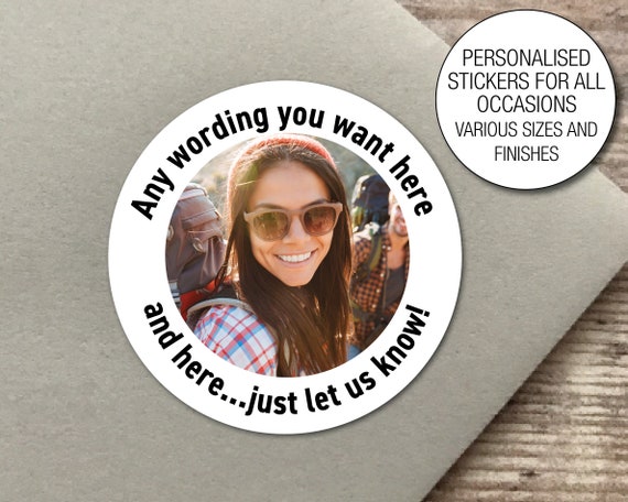 Personalised Photo Stickers: Birthday, Party Favour Seals Any wording Any Image no.778