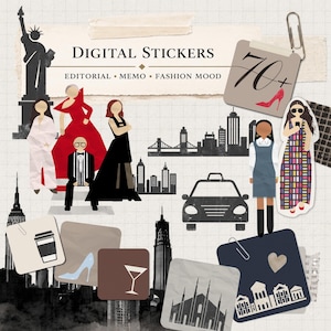 May include: A collection of digital stickers featuring the text "DIGITAL STICKERS EDITORIAL MEMO FASHION MOOD" and "70+". The set includes illustrations of the Statue of Liberty, city skylines, a taxi, a coffee cup, a high heel, a martini glass, and various figures in fashionable attire.