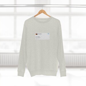 Unisex Sweatshirt with iconic Kanye West twitter tweet