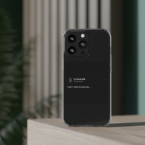 Clear iPhone case with iconic The Weeknd twitter tweet