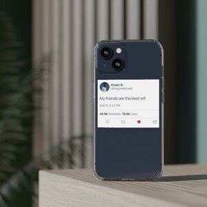 Clear iPhone case with iconic Khalid quote