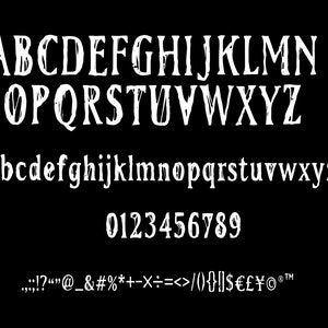 May include: A font alphabet with uppercase and lowercase letters, numbers, and punctuation marks. The font is a distressed, hand-drawn style with a white color on a black background.