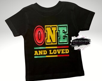 One and Loved | One Love Birthday Shirt | 1st Birthday shirt | Birthday Girl Shirt | Birthday Boy Shirt
