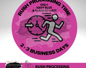 RUSH FEE | Rush PROCESSING Time | 2-3 Business Days Rush Processing