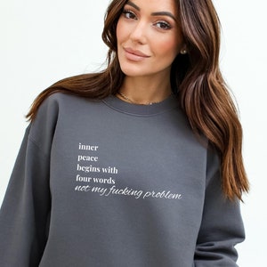 Funny Slogan Sweatshirt Humorous Saying Sweatshirt Clever Saying Shirt Witty Graphic Sweatshirt Funny Sweatshirt Trendy Funny Sweatshirt