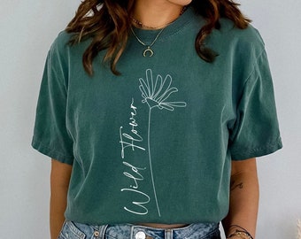 Wild Flower Shirt, Plant Mom shirt, Gardening Shirt, Good Energy Shirt, Dandelion Shirt, Good Energy Shirt, Gift For Gardner, Daisy Shirt