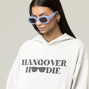 Hang Over Hoodie, Hungover Hoodie, Tumblr Hoodie, Alcohol Hoodie, College Hoodie Gift Sorority Hangover Sweatshirt Hangover Kit Gift Idea