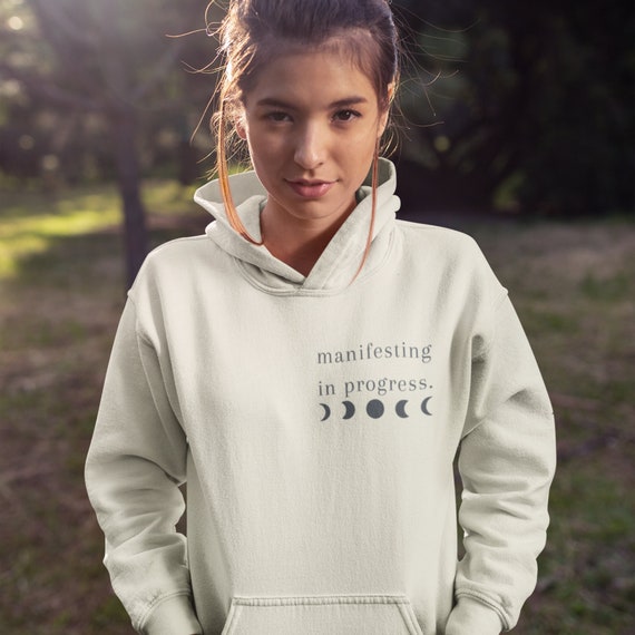 Manifesting in Progress Hoodie: Moon Phase Good Energy Sweatshirt