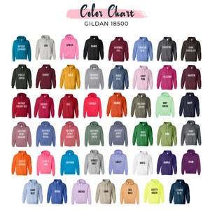 May include: Colour chart for Gildan 18500 hoodies, showing a variety of colours including antique sapphire, ash, azalea, black, cardinal red, caroline blue, charcoal, dark chocolate, forest green, garnet, gold, graphite heather, indigo blue, light pink, heliconia, maroon, antique cherry red, cherry red, red, paprika, orange, military green, mint green, navy, heather sport maroon, heather sport royal, heather sport scarlet, heather sport green, heather sport navy, irish green, kiwi, dark heather, safety orange, safety pink, sapphire, sports grey, violet, white, purple, plum, light blue, royal, orchid, sand, old gold, safety green, legion blue.