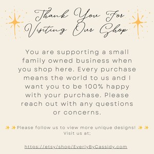 Puede incluir: Gracias por visitar nuestra tienda. Est&aacute;s apoyando un peque&ntilde;o negocio familiar cuando compras aqu&iacute;. Cada compra significa el mundo para nosotros y queremos que est&eacute;s 100% satisfecho con tu compra. Por favor, ponte en contacto con nosotros si tienes alguna pregunta o preocupaci&oacute;n. &iexcl;S&iacute;guenos para ver m&aacute;s dise&ntilde;os &uacute;nicos! Vis&iacute;tanos en: https://etsy/shop/EverlyByCassidy.com