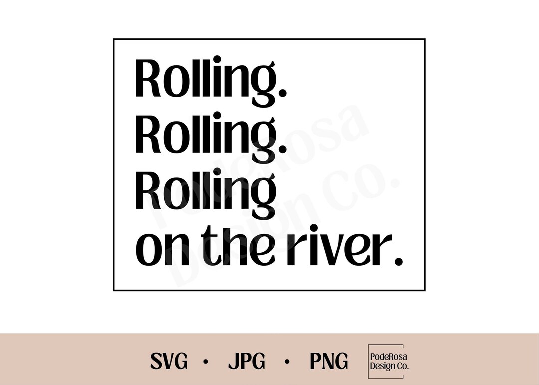 Rolling on the River SVG, JPG, Png, Instant Download, RIP Tina Turner