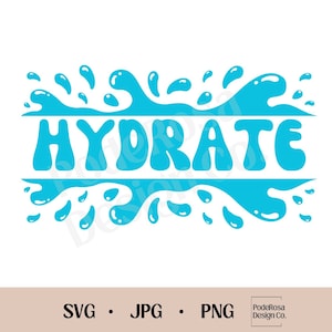 Hydrater votre peau SVG, PNG, JPG, téléchargement immédiat, boire plus d'eau, bouteille d'eau, Cricut Svg, Silhouette Svg, sticker, sublimation, H2O