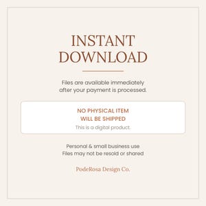 Pode incluir: Um gr&aacute;fico de informa&ccedil;&otilde;es de produto digital com um fundo bege claro e texto marrom. Diz: INSTANT DOWNLOAD, Files are available immediately after your payment is processed, NO PHYSICAL ITEM WILL BE SHIPPED, This is a digital product, Personal & small business use, Files may not be resold or shared, Poderosa Design Co.